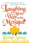 [Laughing All the Way to the Mosque 01] • Laughing All the Way to the Mosque